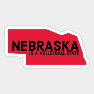 Nebraska is a volleyball state Sticker